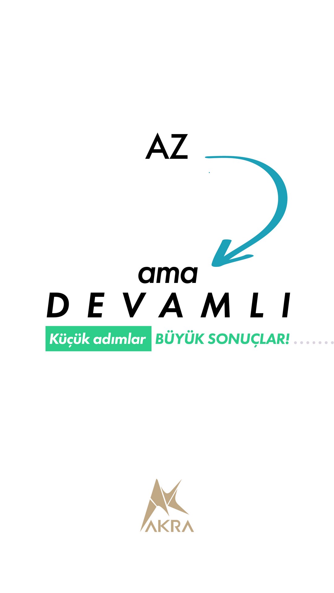 Küçük Adımlar Büyük Sonuçlar