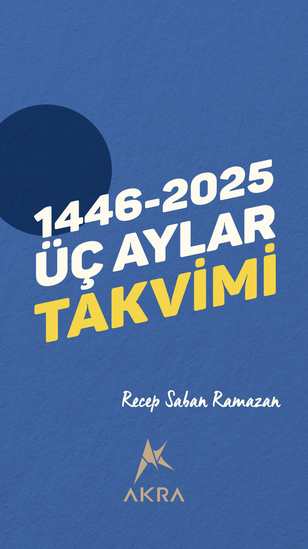 1446 - 2025 ÜÇ AYLAR TAKVİMİ