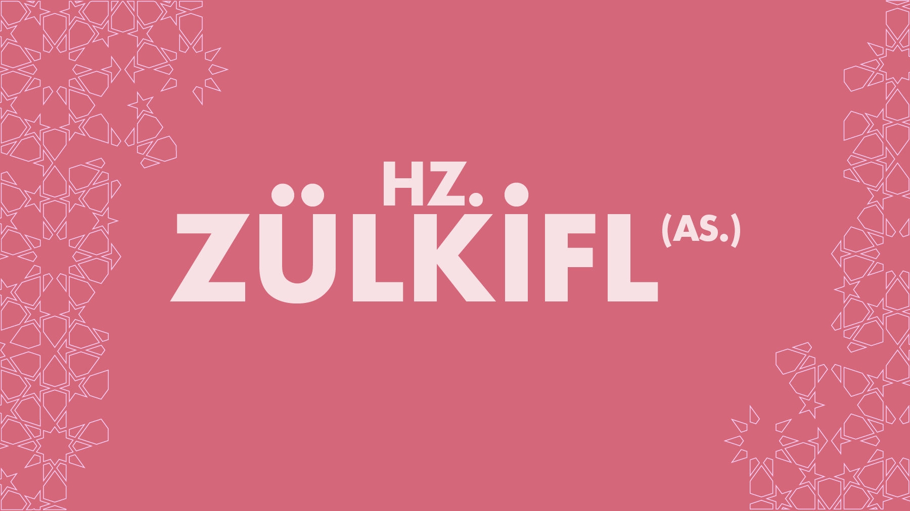 HZ. ZÜLKİFL (A.S.)