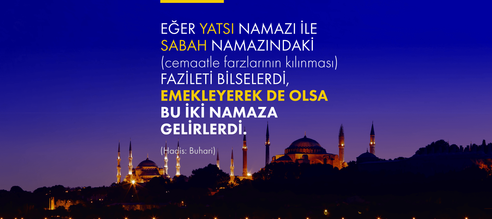 Yatsı ve Sabah Namazının Fazileti